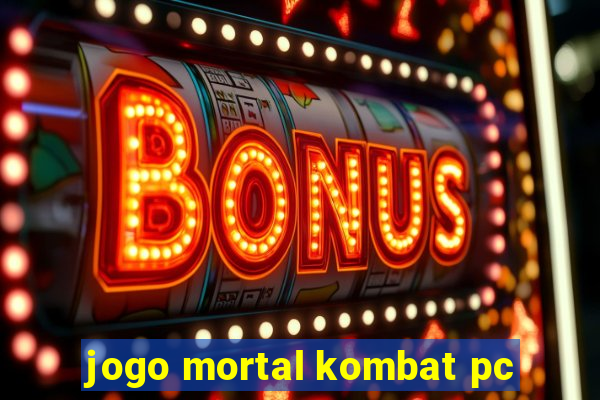 jogo mortal kombat pc